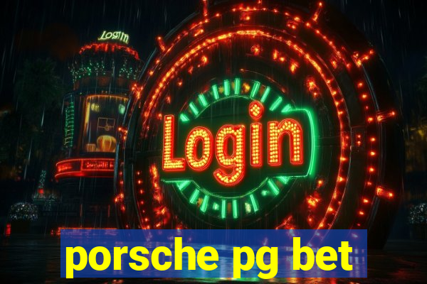 porsche pg bet